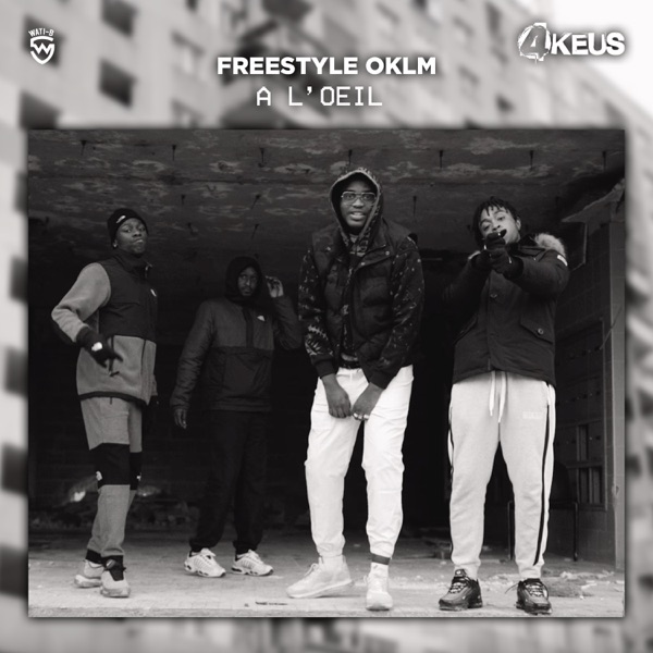 A l'œil (Freestyle OKLM) - Single - 4Keus