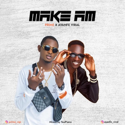 Make Am (feat. Ayanfe & Viral) - Single