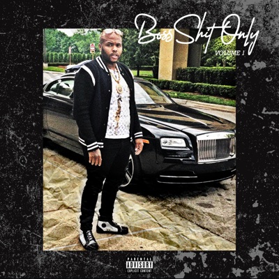 Boss Shit Only, Vol. 1