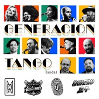 Generación Tango: Tanda 1 - EP - Orquesta Típica Misteriosa Buenos Aires, Sexteto Fantasma, Orquesta Utópica & Quiero 24