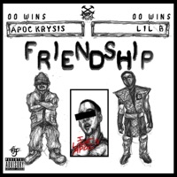 Friendship (feat. LIL B) - Single - Apoc Krysis