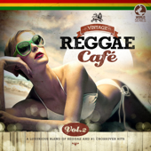 Vintage Reggae Café, Vol. 2 - Multi-interprètes