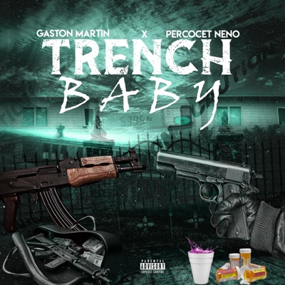 Trench Baby (feat. Percocet Neno) - Single