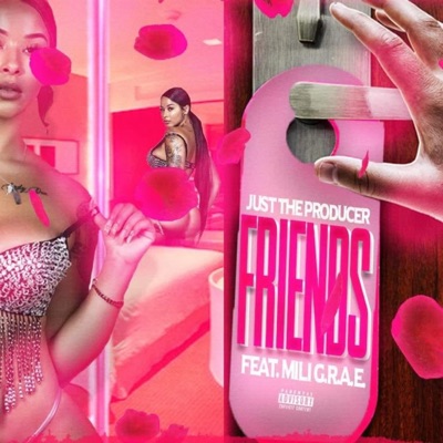 Friends (feat. Mili G.R.A.E) - Single