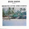 Jules Sagna Presenta: Orquesta Rytmo Africa - Cubana