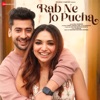 Rab Ne Jo Pucha - Single