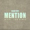 Mention (Wippy Lion Remix) - Grand Khai lyrics