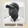 Bandido Mau - Single