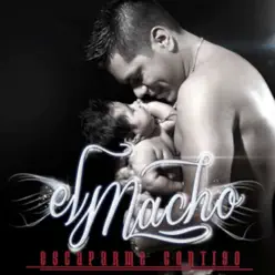 Escaparme Contigo - El Macho Escaparme Contigo - El Macho