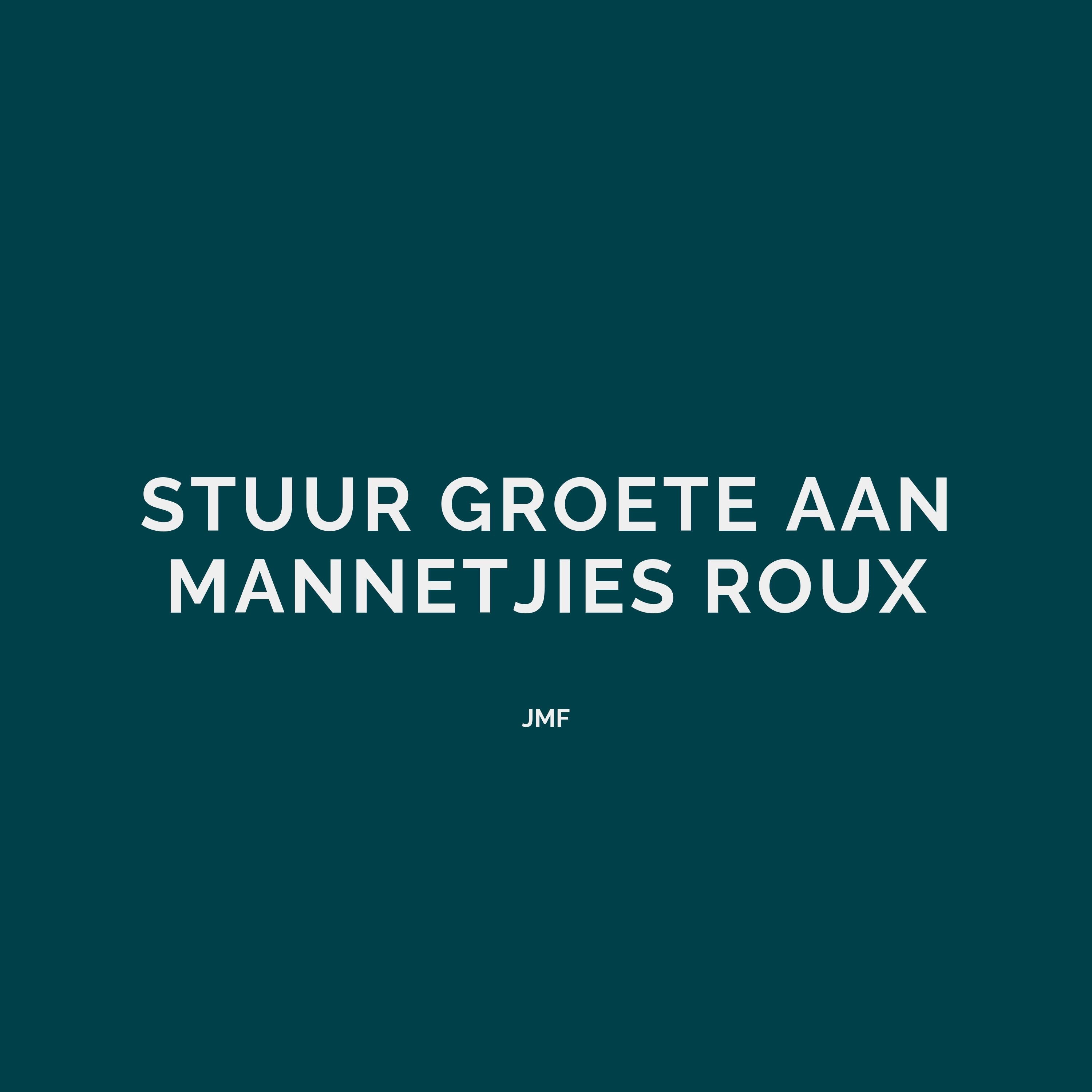 Stuur Groete Aan Mannetjies Roux - Single