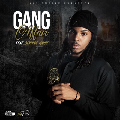 Gang Affair (feat. Scrooge Mayne) - Single