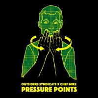 Pressure Points (feat. Chef Mike) - Single - Outsiders Syndicate