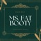 Ms. Fat Booty - Makemdef lyrics
