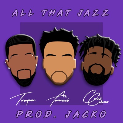 All That Jazz (feat. Troyman & Caleb Colossus) - Single