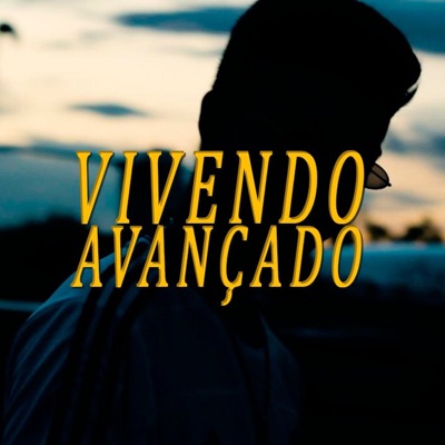 Vivendo Avançado - Single