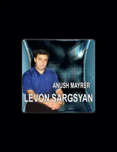 Levon Sargsyanを聴いたり、ミュージックビデオを鑑賞したり、経歴やツアー日程などを確認したりしましょう！
