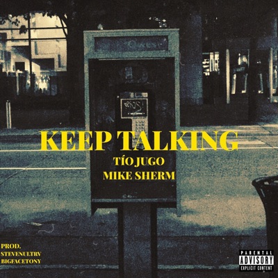 Keep Talking (feat. Mike Sherm) - Single