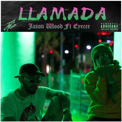 Llamada (feat. Eyecee) - Single