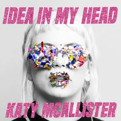Idea in My Head - Single - Katy Mcallister