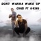 Don't Wanna Wake Up (feat. G.King) - Chabi lyrics