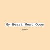 My Heart Went Oops - Single