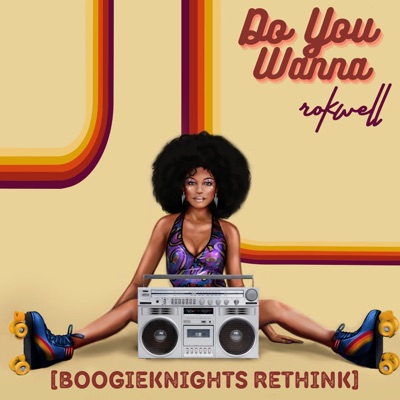 Do You Wanna (BoogieKnights ReThink) - Single