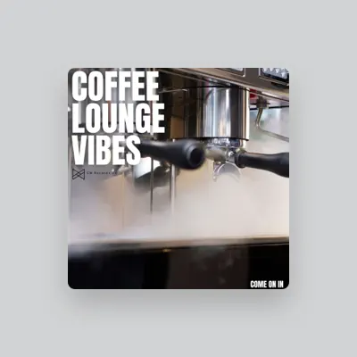 Listen to Coffee Lounge Vibes, watch music videos, read bio, see tour dates & more!