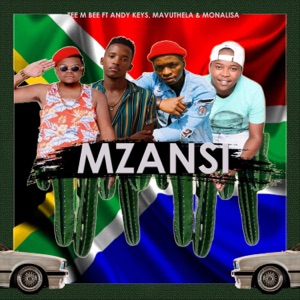 Mzansi (feat. Andy Keys & Mavuthela & Monalisa)