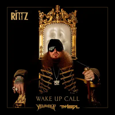 Wake up Call (feat. Twista & Yelawolf) - Single - Rittz