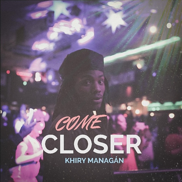 Come Closer - Single