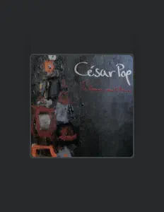 收听 César Pop、观看音乐视频、阅读小传、查看巡演日期等 ！