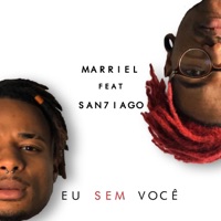 Eu Sem Você (feat. San7iago) - Single - Marriel