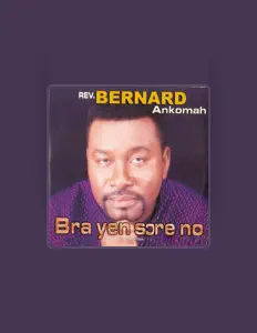Listen to Rev. Bernard Ankomah, watch music videos, read bio, see tour dates & more!