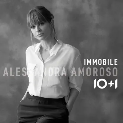 Immobile 10+1 - Single - Alessandra Amoroso