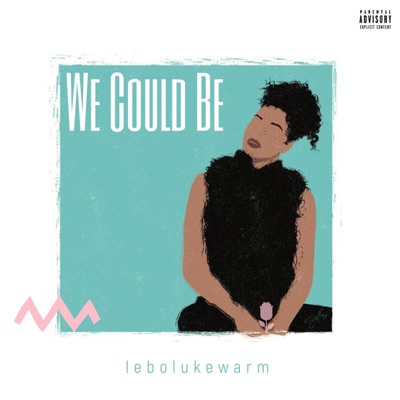 We Could Be - Single