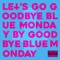Hara-Kiri - Goodbye Blue Monday lyrics