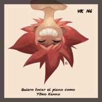 Quiero tocar el piano como Yōko Kanno - Single - Vik MG