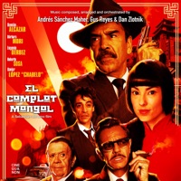El Complot Mongol (Original Motion Picture Soundtrack) - Gus Reyes, Dan Zlotnik & Andrés Sánchez Maher