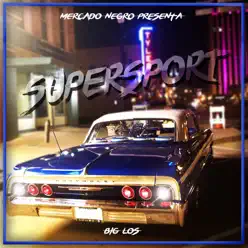 SuperSport - Single - Big Los SuperSport - Single - Big Los