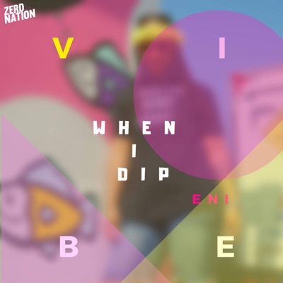 When I Dip - Single