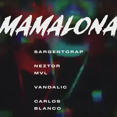 Mamalona - Single - Neztor Mvl