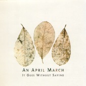 An April March - We Were Never Attached