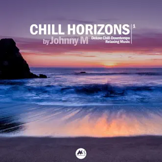 Chill Horizons, Vol. 1 by Johnny M album reviews, ratings, credits