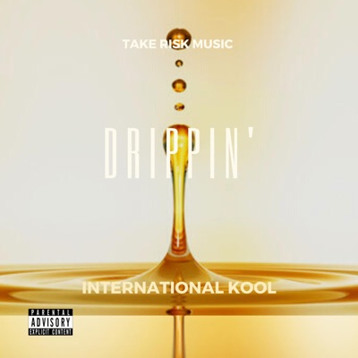 Drippin - Single