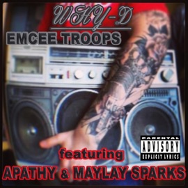 Emcee Troops (feat. Apathy & Maylay Sparks) Why-D