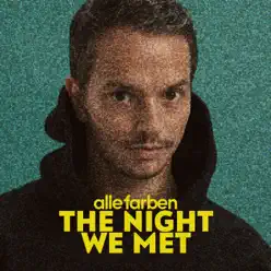 The Night We Met - Single - Alle Farben The Night We Met - Single - Alle Farben