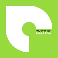 Back 2 Back - Single - Ready or Not