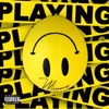 Playing - Single
