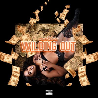 Rari Blaze (Wilding Out) - Single