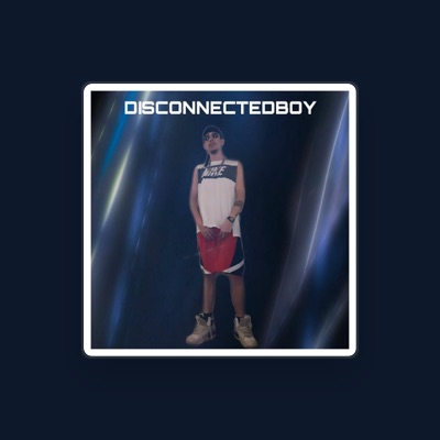 Listen to Disconnected Boy, watch music videos, read bio, see tour dates & more!